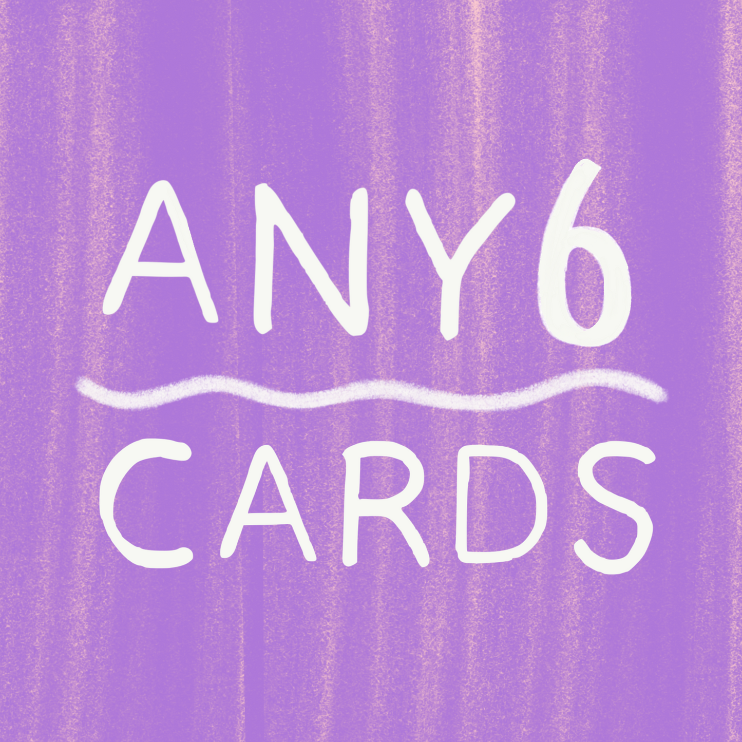 ANY SMALL 6 CARDS