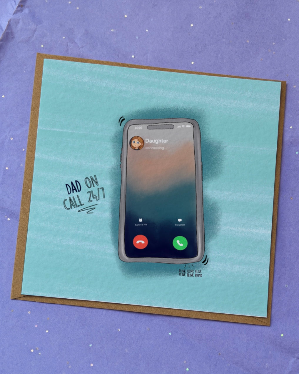 DAD ON CALL 24/7