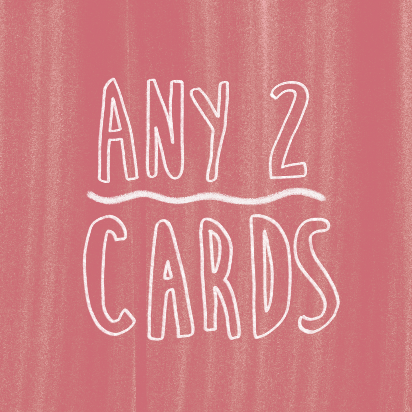 ANY 2 SMALL CARDS