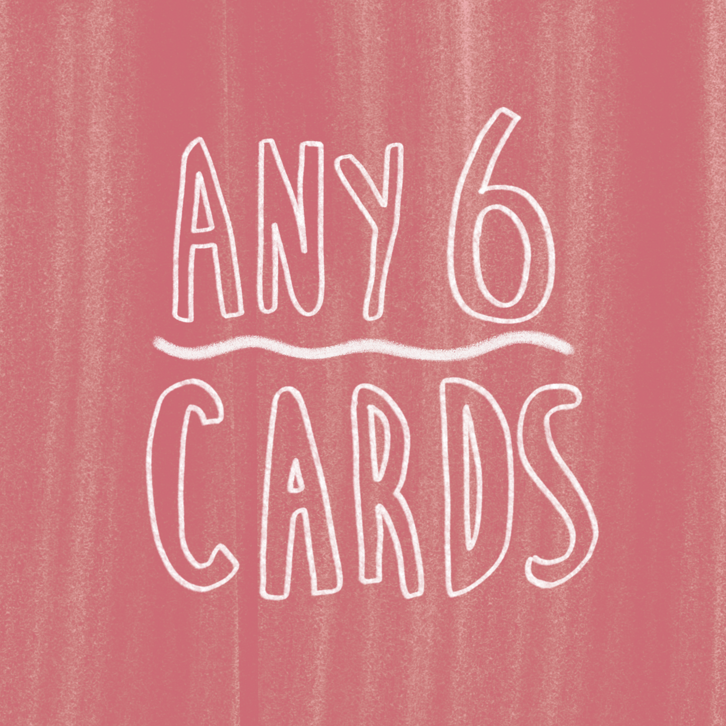 ANY SMALL 6 CARDS
